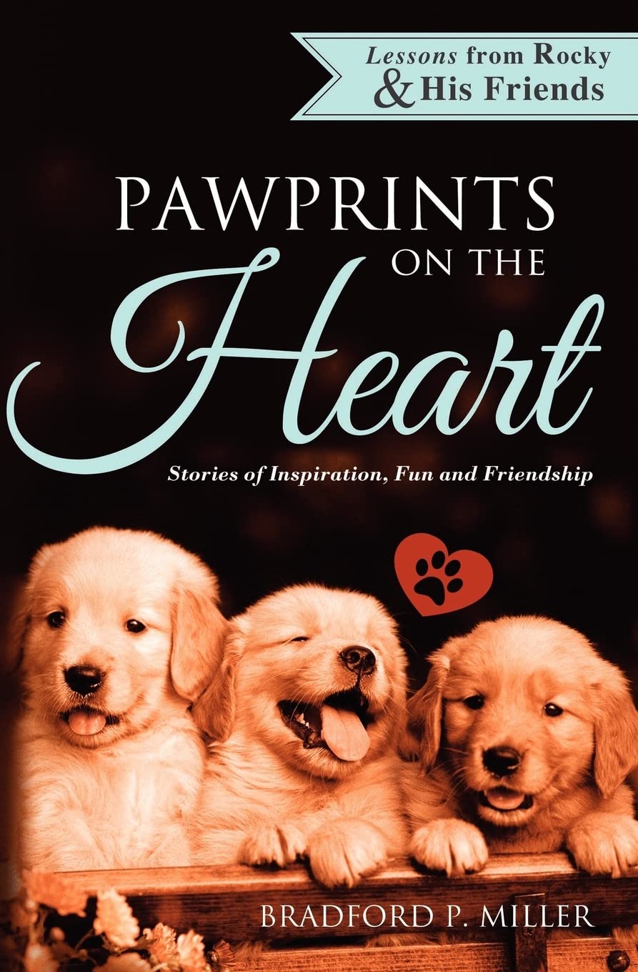 Lessons from Rocky & His Friends: Pawprints on the Heart,Used