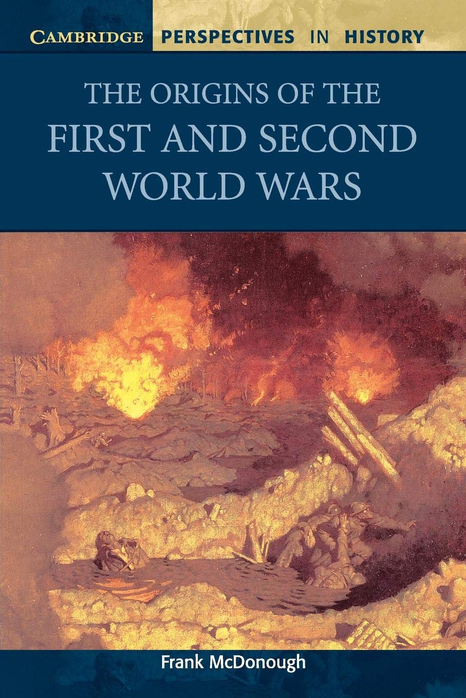 The Origins of the First and Second World Wars (Cambridge Perspectives in History),New