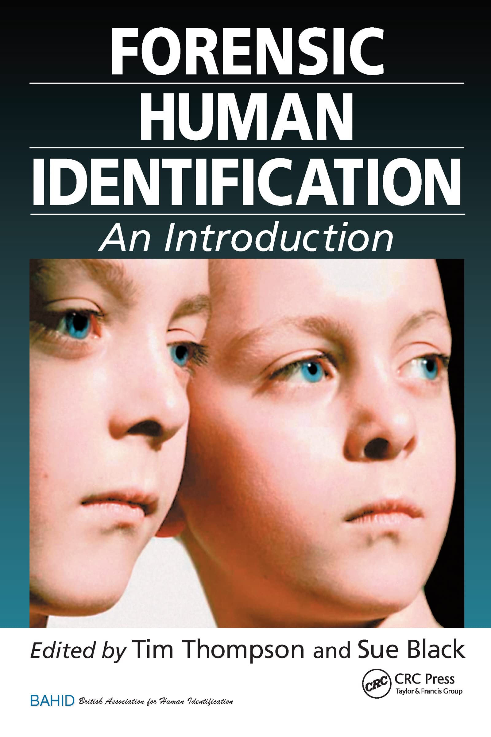 Forensic Human Identification: An Introduction,Used