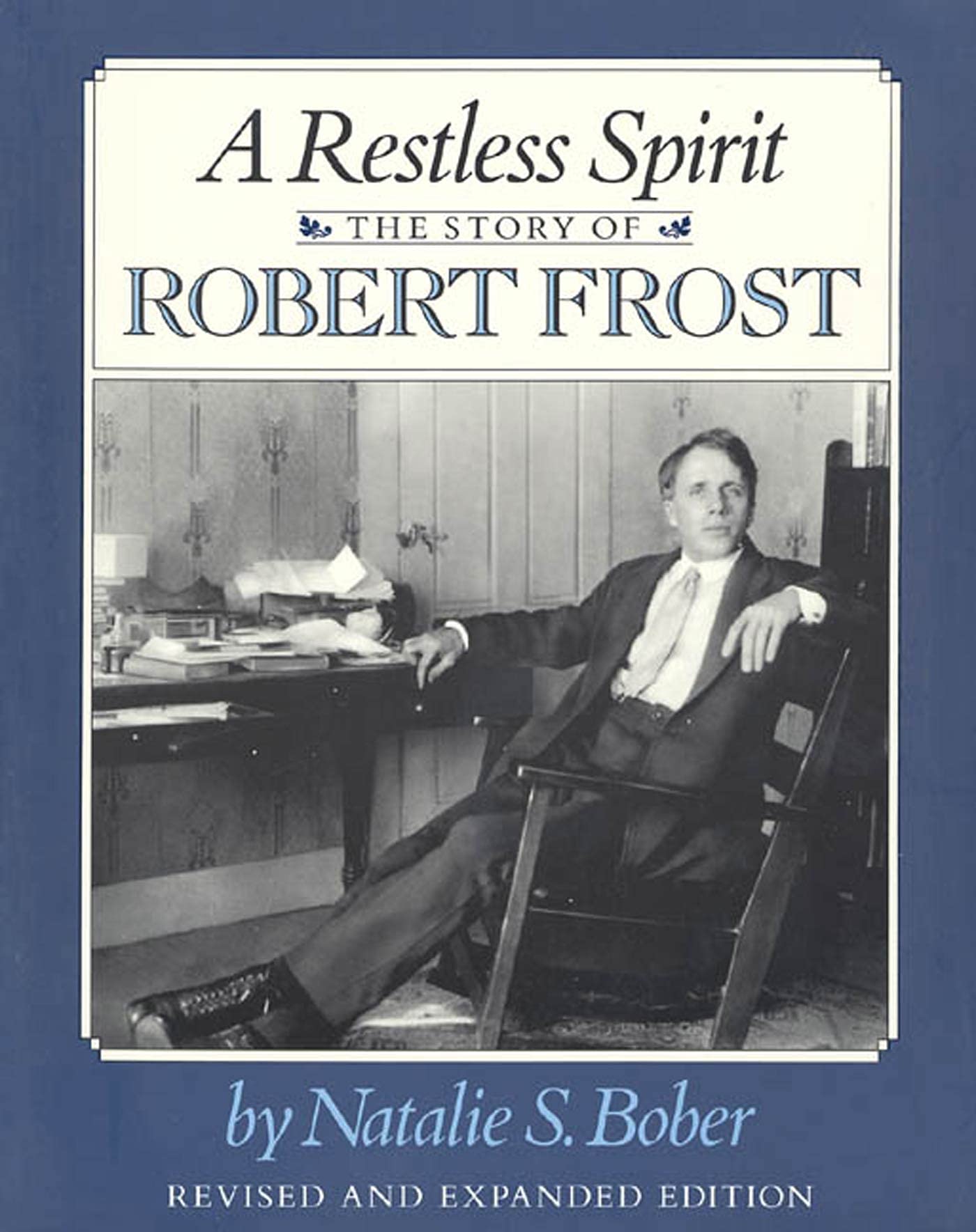 A Restless Spirit: The Story Of Robert Frost,New