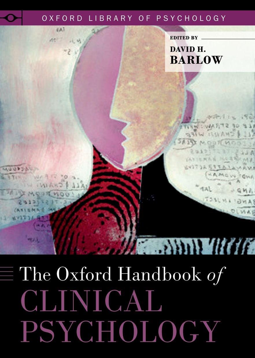 The Oxford Handbook of Clinical Psychology (Oxford Library of Psychology),New