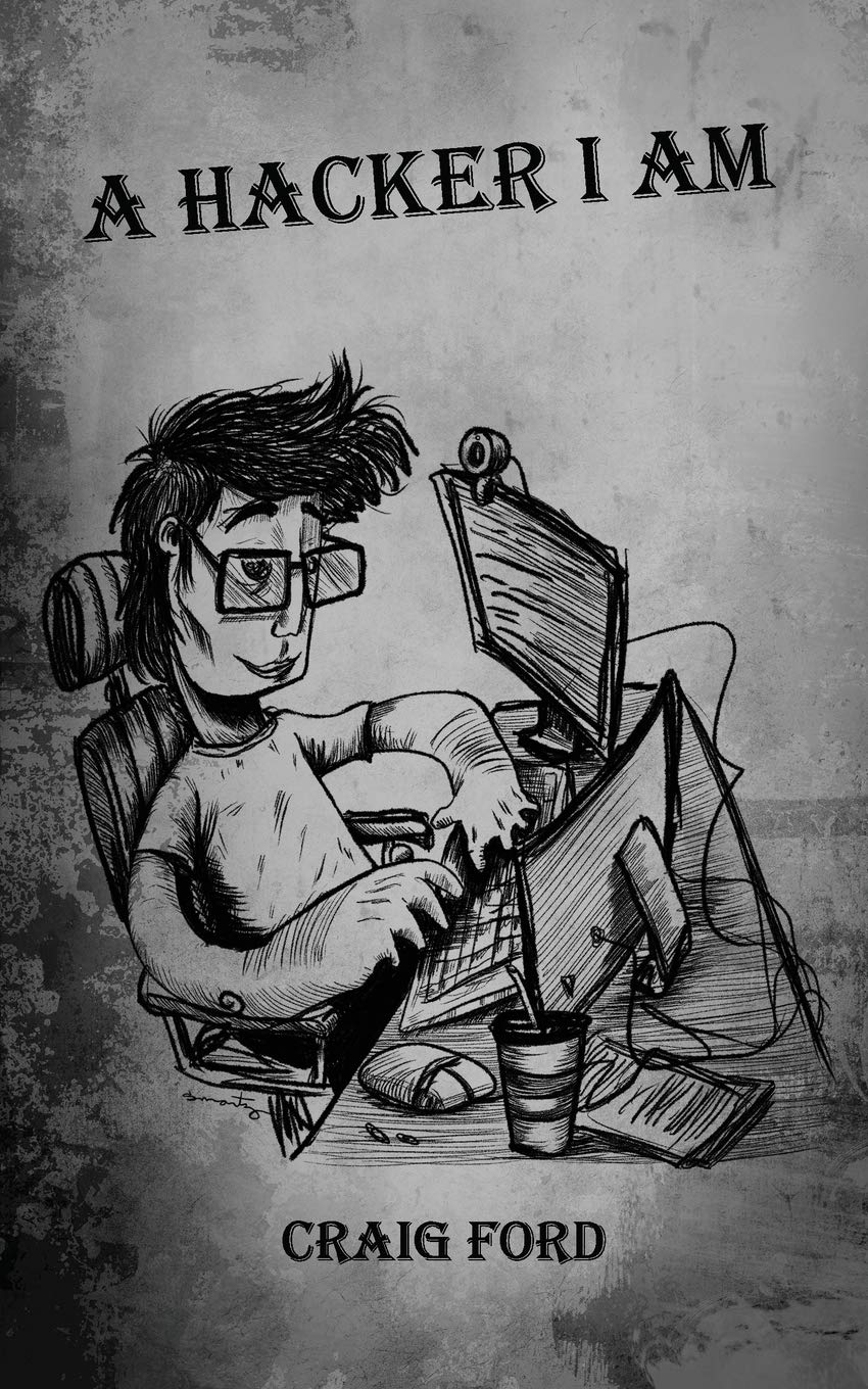 A Hacker, I Am (A Hacker I Am Series),Used