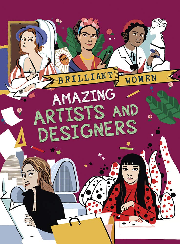 Amazing Artists and Designers (Brilliant Women Series),Used