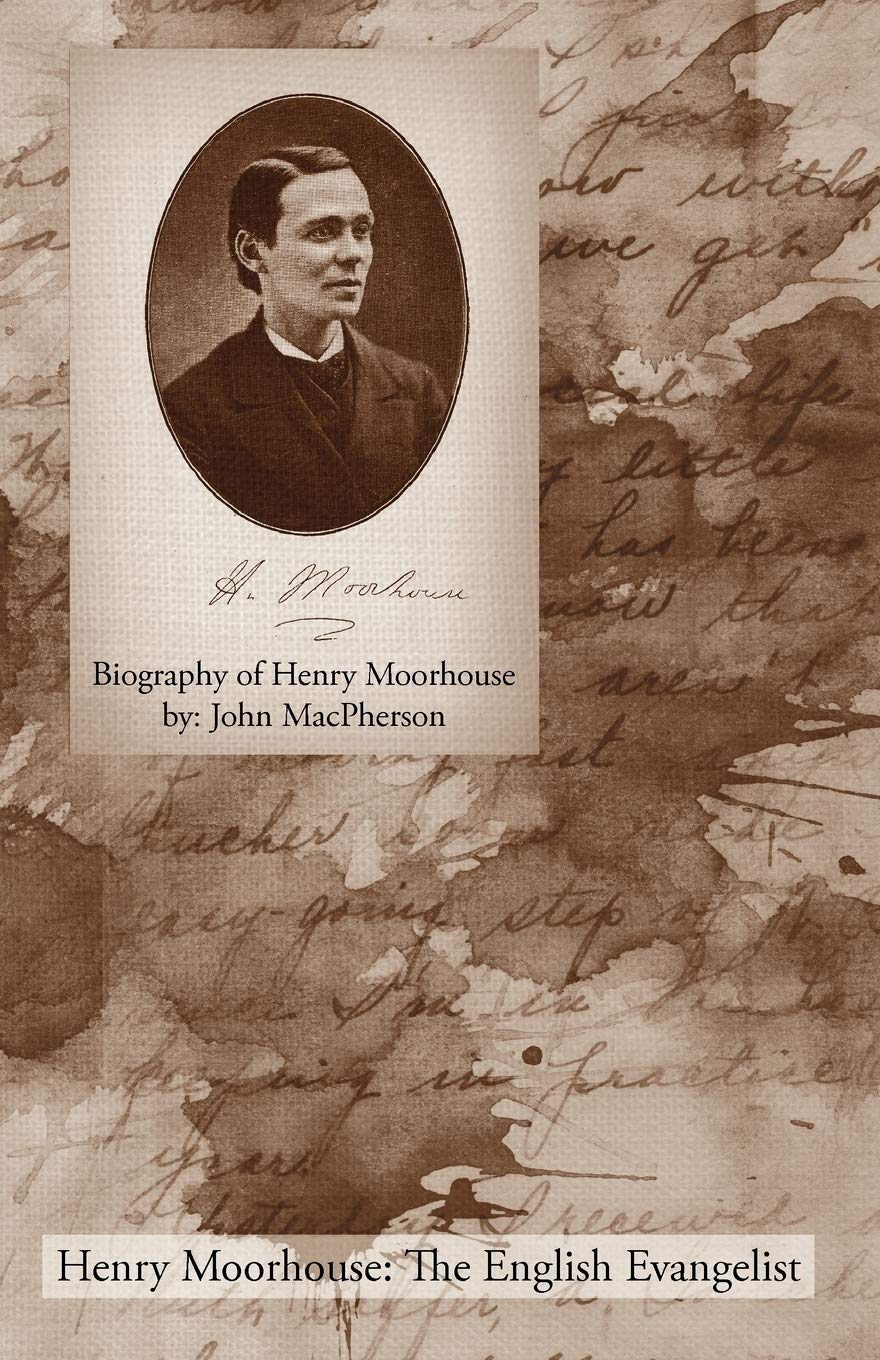 Biography Of Henry Moorhouse,Used