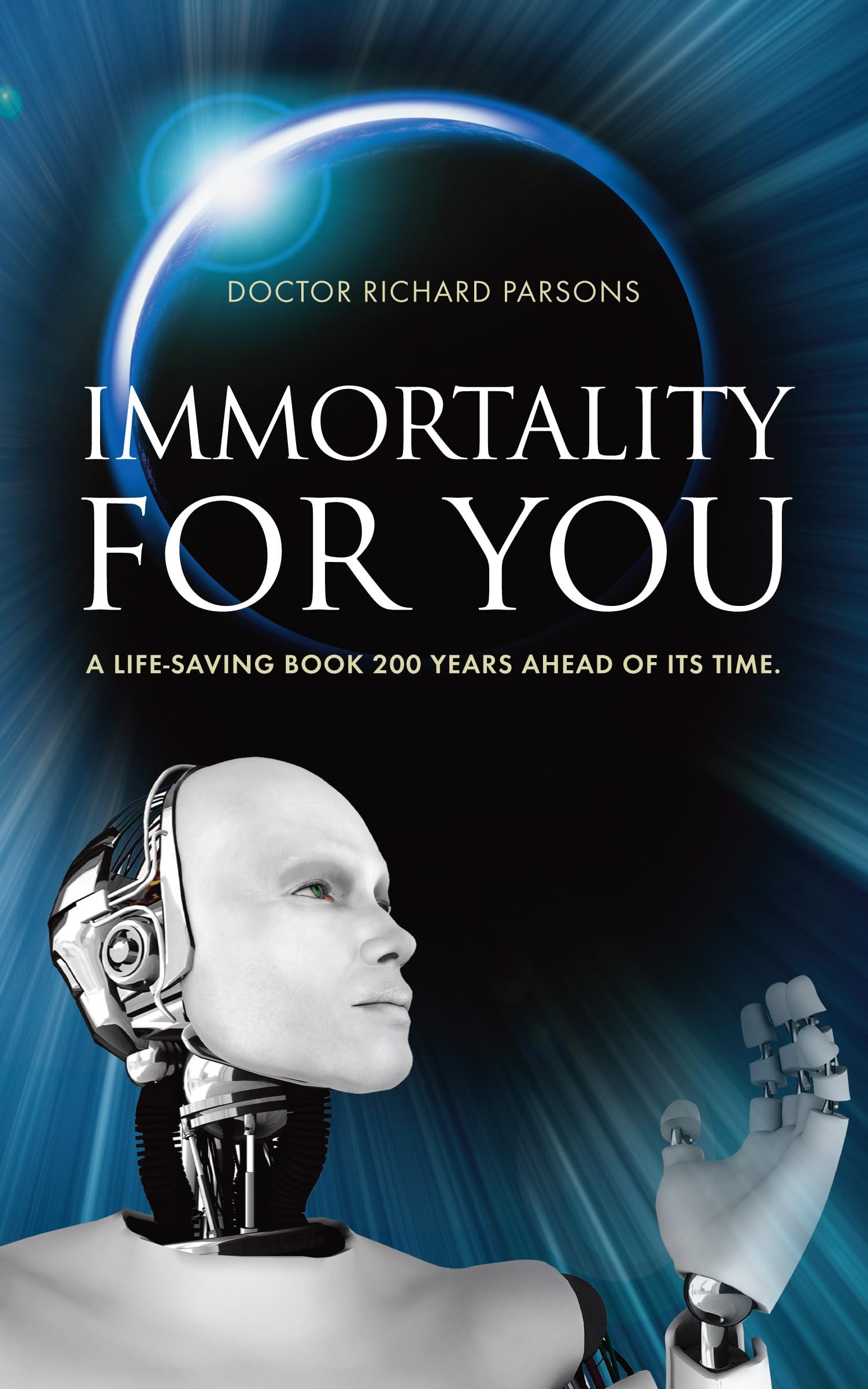 Immortality for You: A lifesaving book 200 years ahead of its time,Used