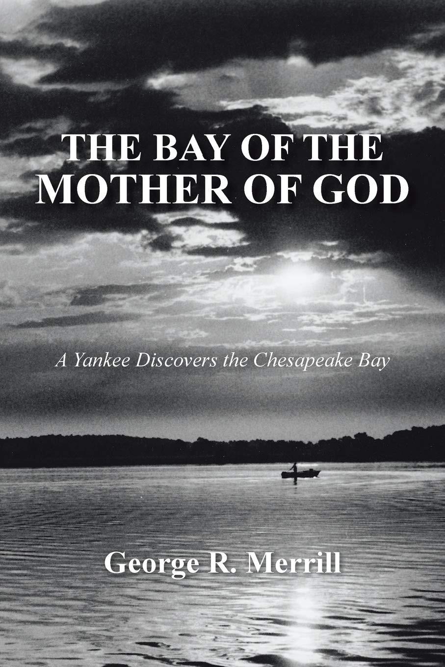 The Bay of the Mother of God,Used