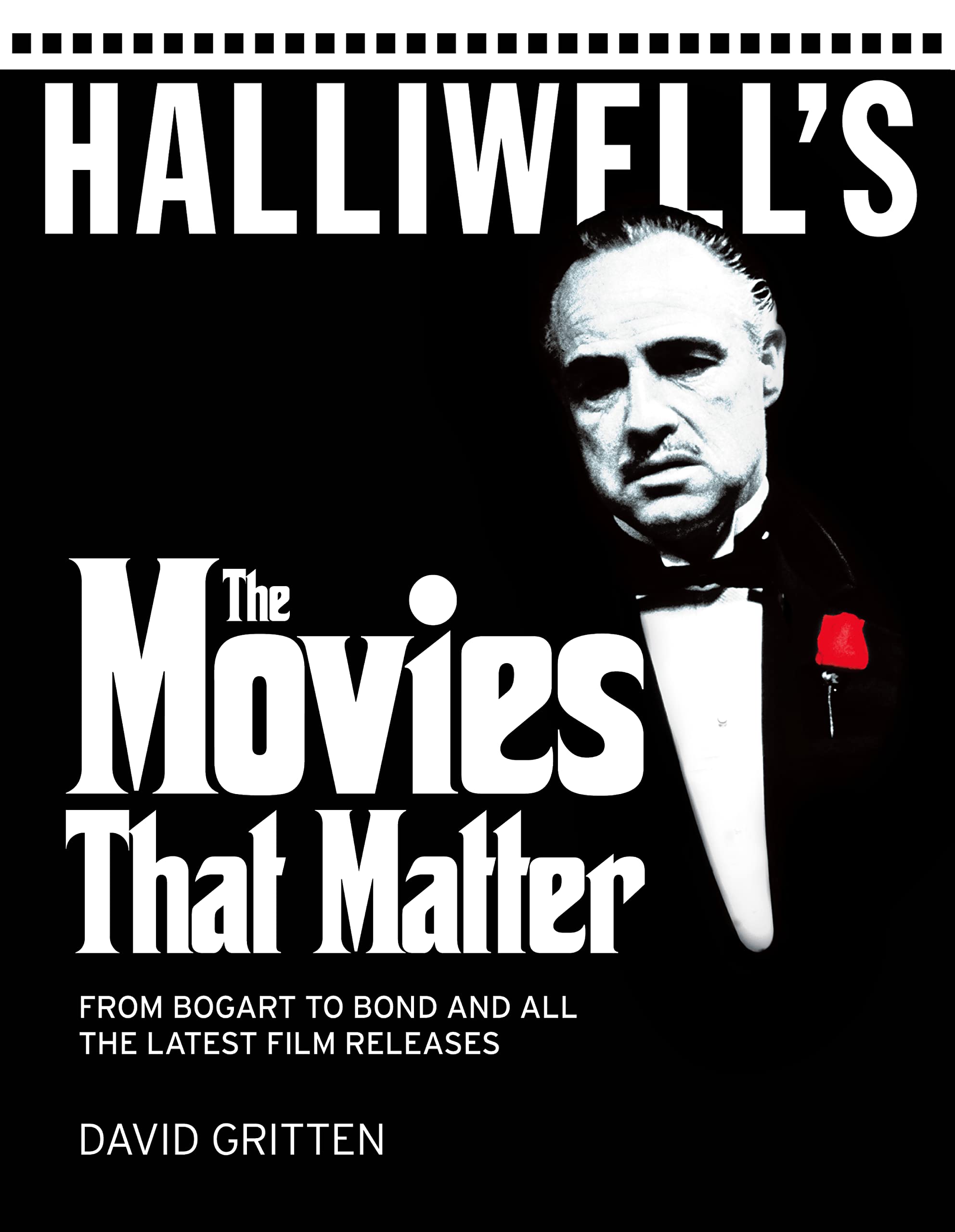 Halliwell's The Movies That Matter: From Bogart to Bond and All the Latest Film Releases,Used