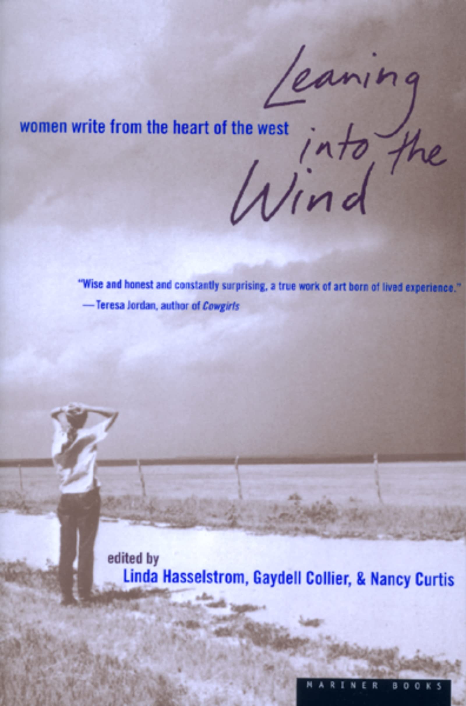 Leaning Into The Wind: Women Write from the Heart of the West,Used