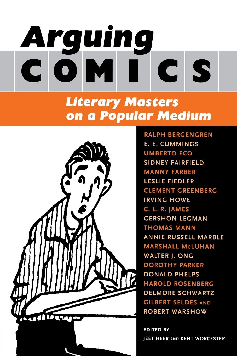 Arguing Comics: Literary Masters On A Popular Medium (Studies In Popular Culture),Used