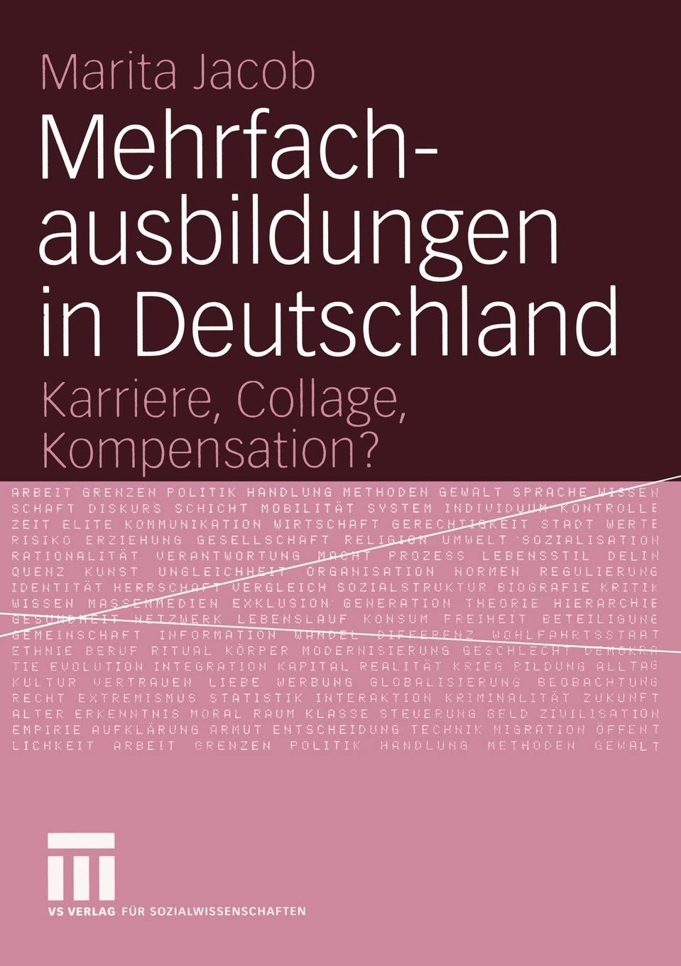 Mehrfachausbildungen In Deutschland: Karriere, Collage, Kompensation? (German Edition)