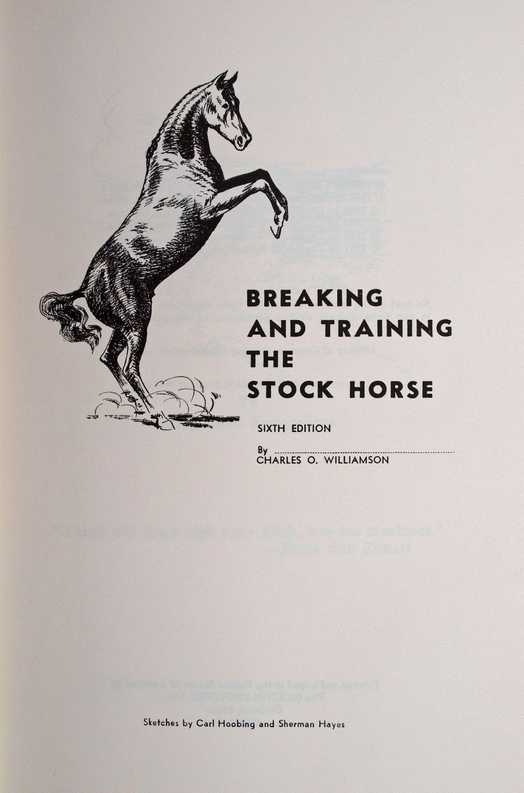 Breaking And Training The Stock Horse (And Teaching Basic Principles Of Dressage),New