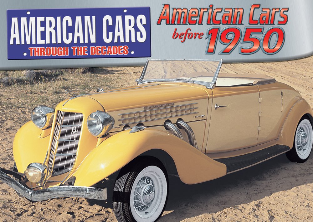 American Cars Before 1950 (American Cars Through the Decades),Used