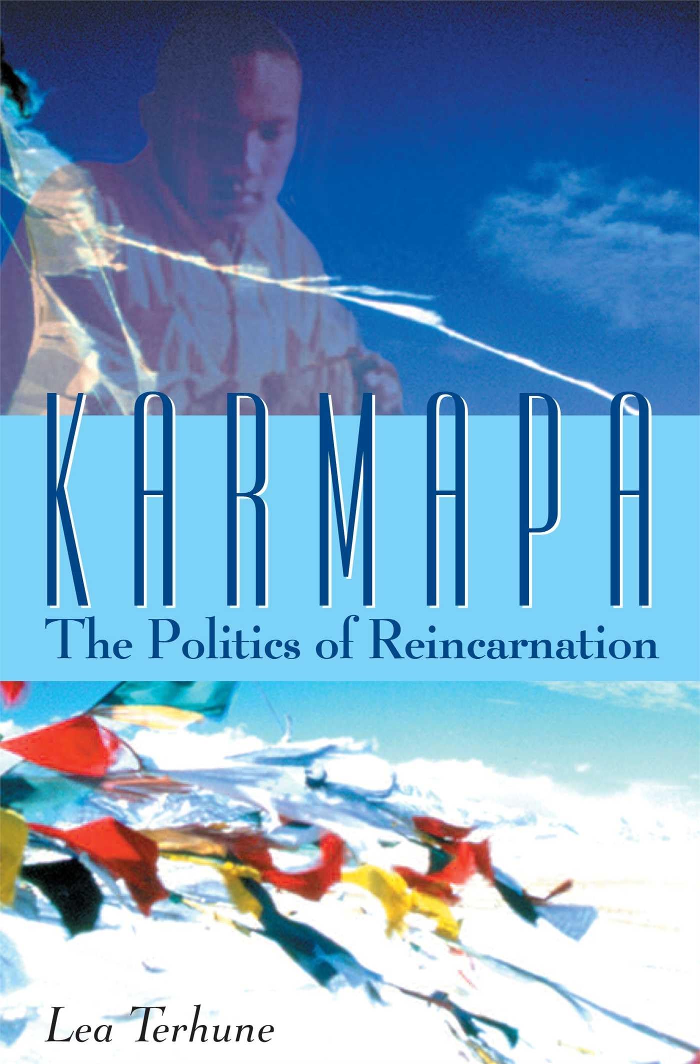 Karmapa: The Politics Of Reincarnation,Used