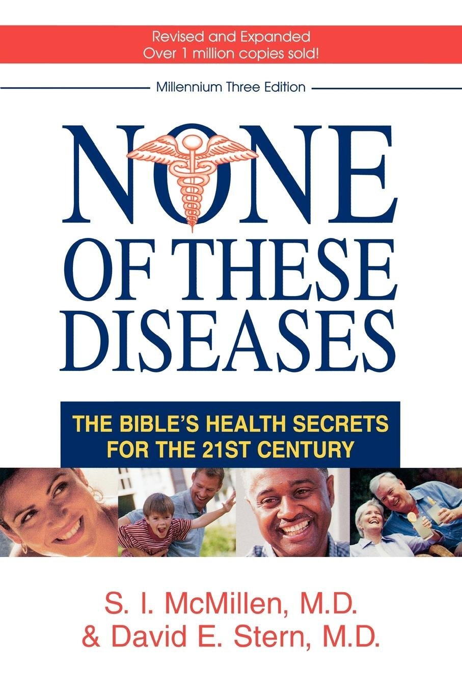None Of These Diseases: The Bible'S Health Secrets For The 21St Century,New
