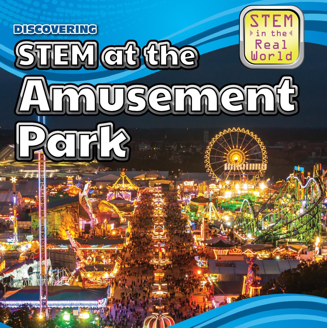 Discovering STEM at the Amusement Park (STEM in the Real World),Used