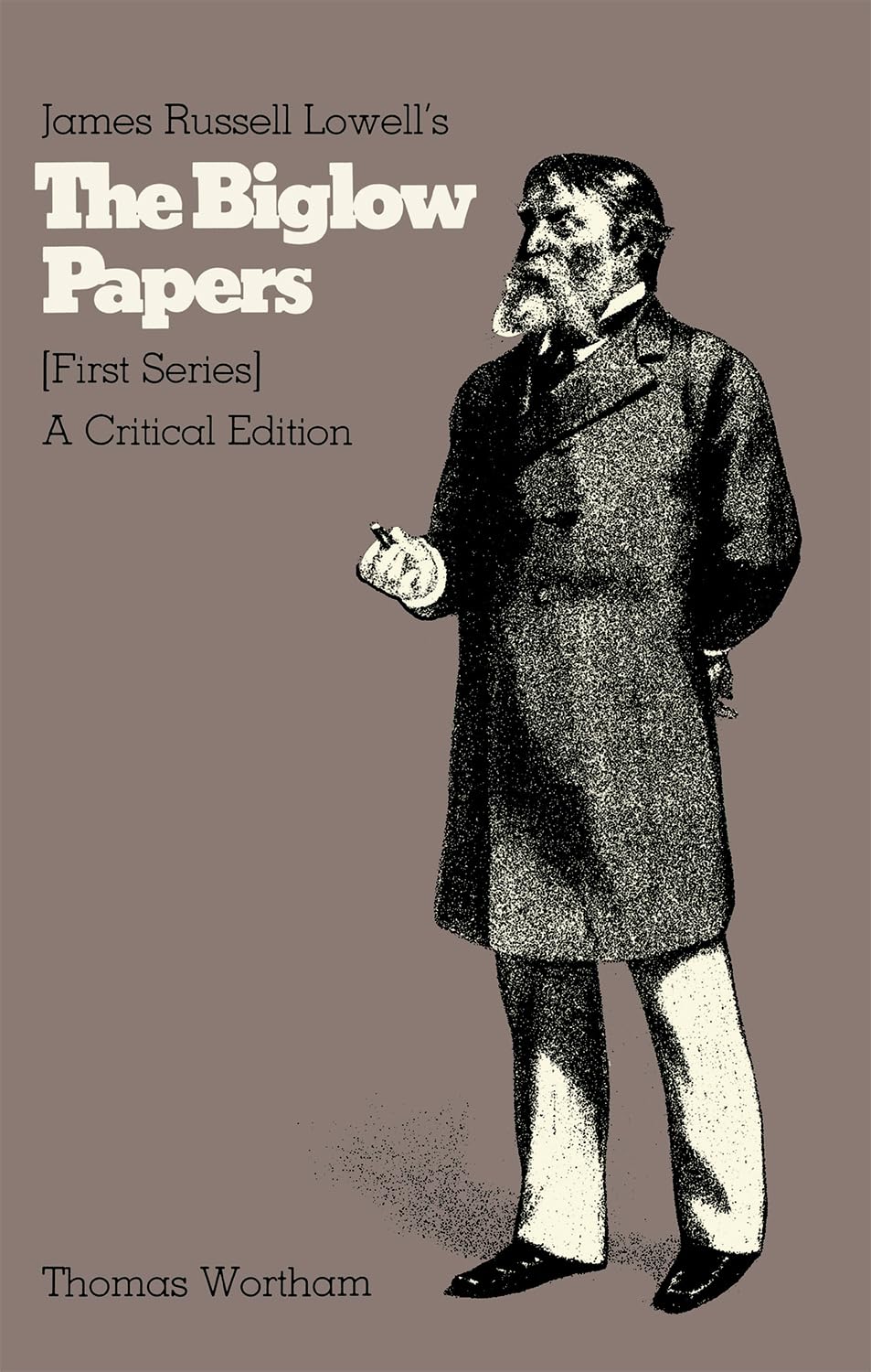 James Russell Lowell's 'The Biglow Papers': A Critical Edition,Used