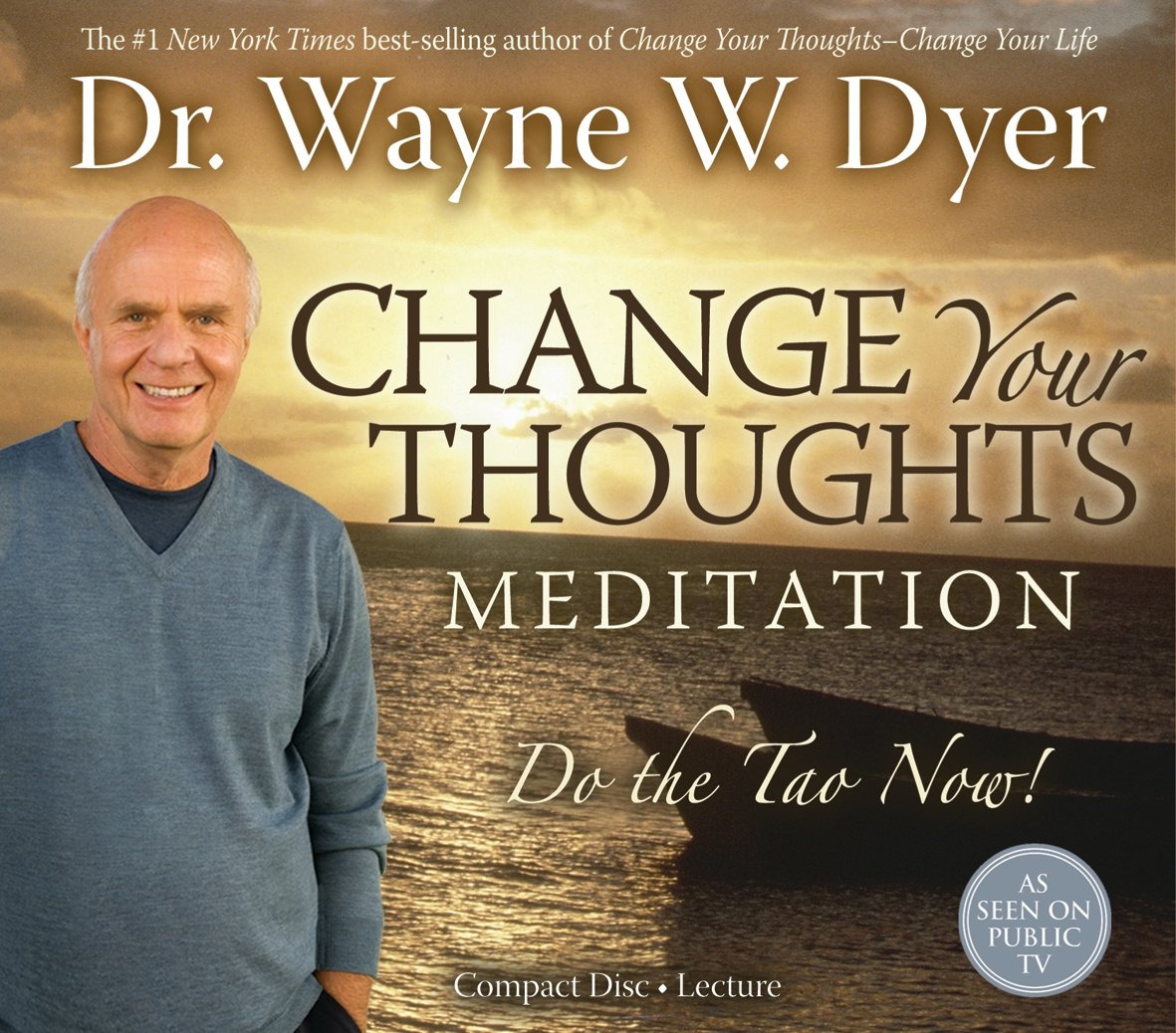 Change Your Thoughts Meditation CD: Do the Tao Now!,New