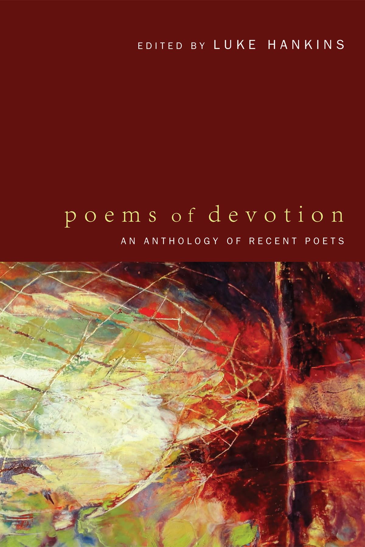 Poems Of Devotion: An Anthology Of Recent Poets,Used