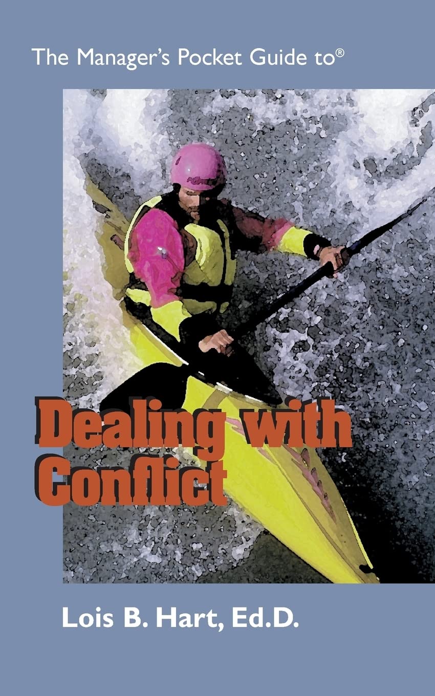 The Manager'S Pocket Guide To Dealing With Conflict (Manager'S Pocket Guide Series),New
