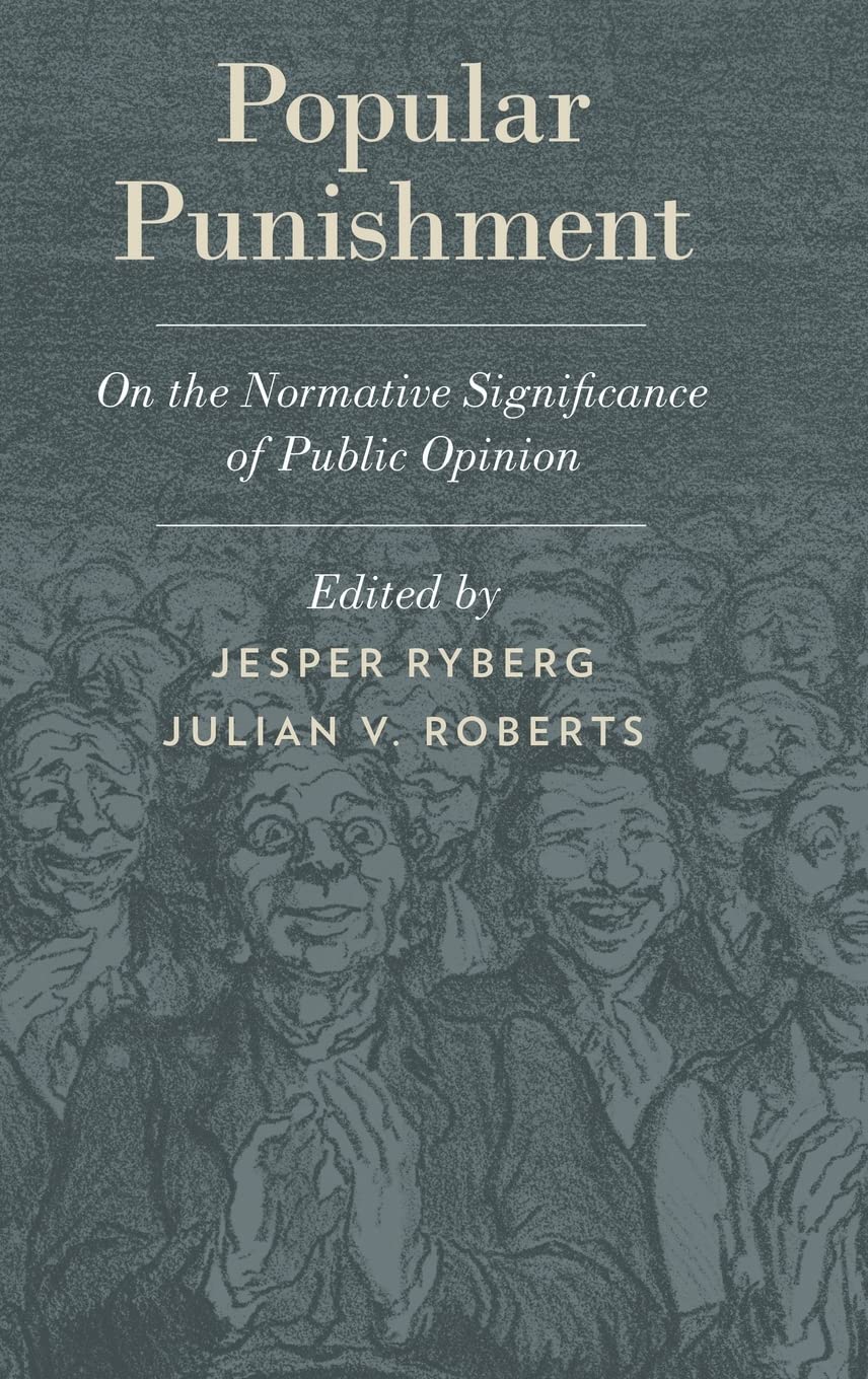 Popular Punishment: On the Normative Significance of Public Opinion (Studies in Penal Theory and Philosophy),Used