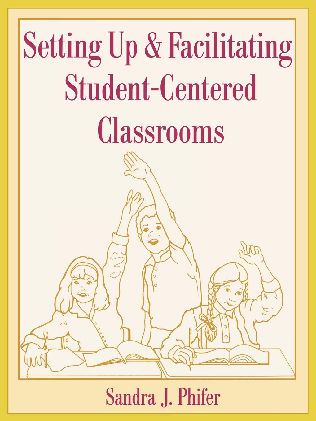 Setting Up & Facilitating Student Centered Classrooms,Used