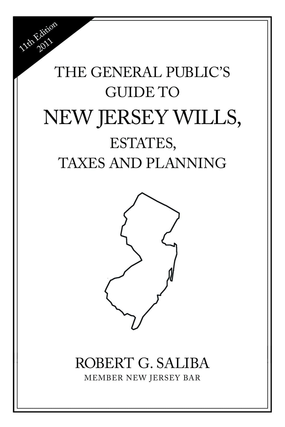 The General Public's Guide to New Jersey Wills, Estates, Taxes And Planning,New
