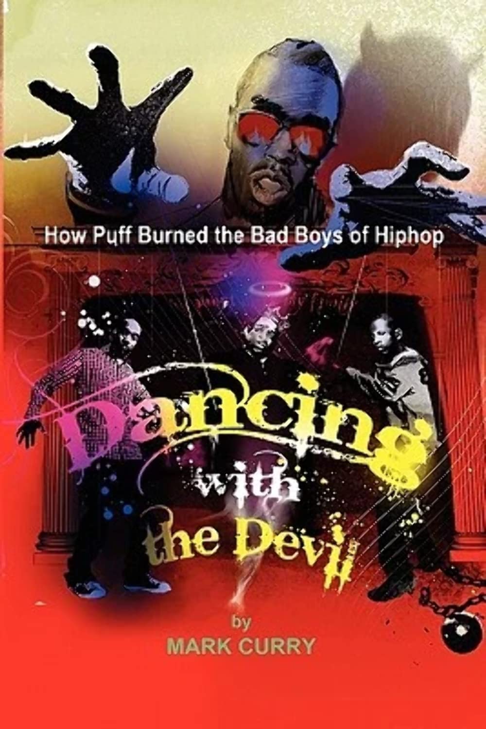 Dancing with the Devil, how Puff burned the bad boys of HipHop: Dancing with the Devil,Used