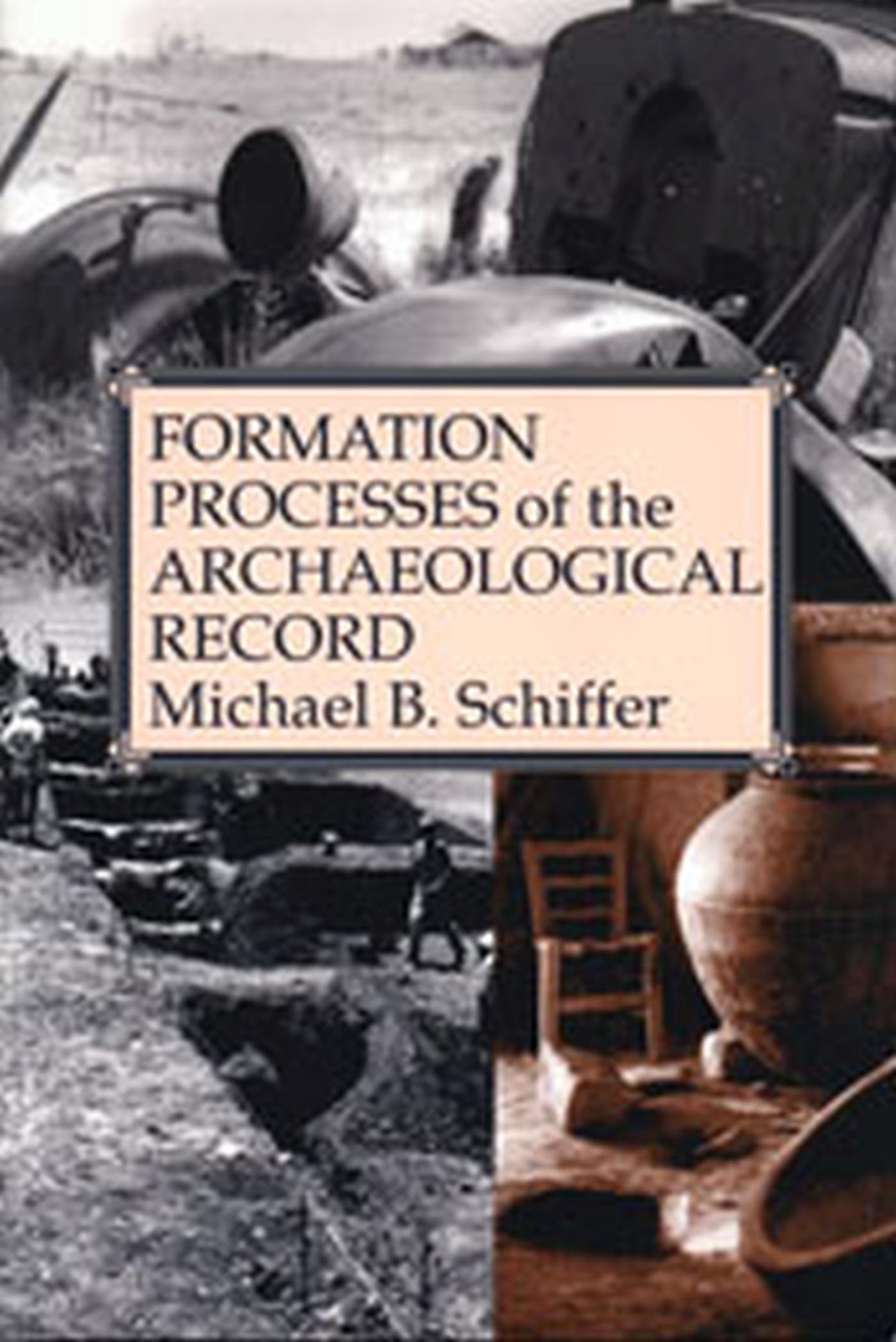 Formation Processes of the Archaeological Record,Used