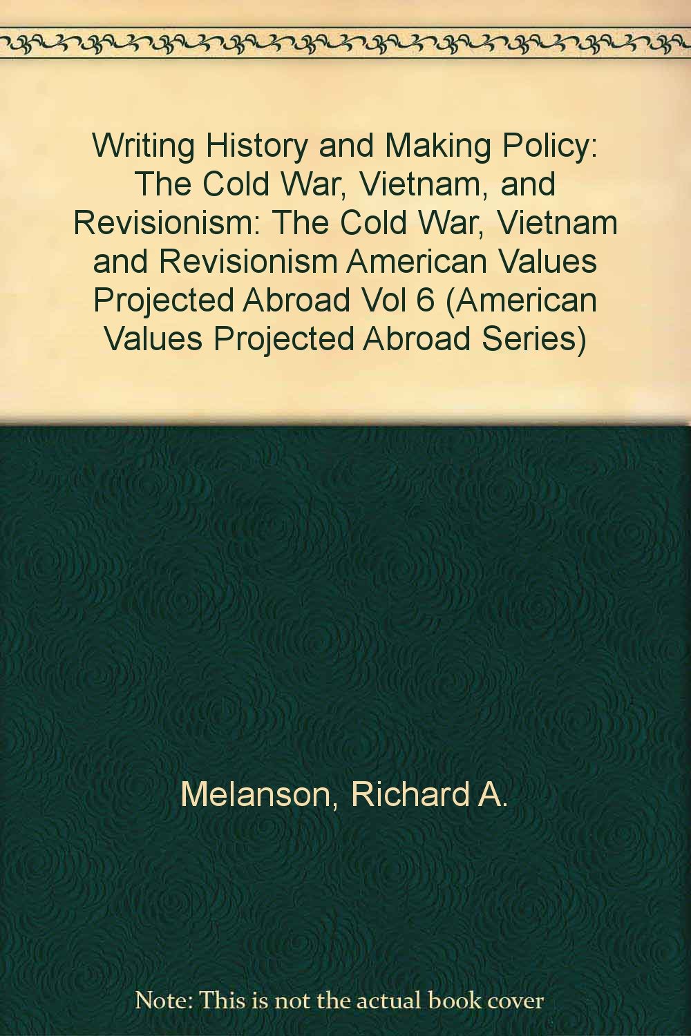 Writing History And Making Policy