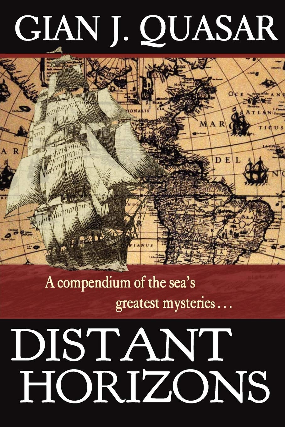 Distant Horizons: A Compendium of the Sea's Greatest Mysteries,Used
