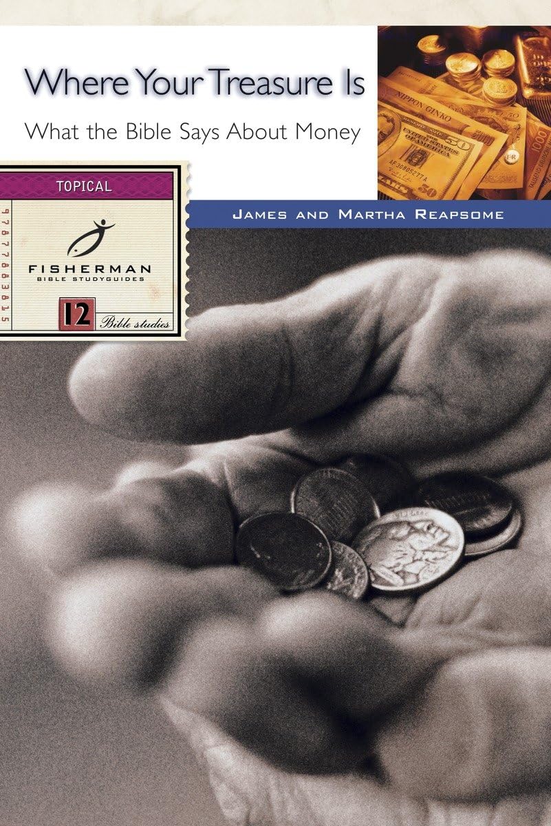 Where Your Treasure Is: What the Bible Says About Money,Used