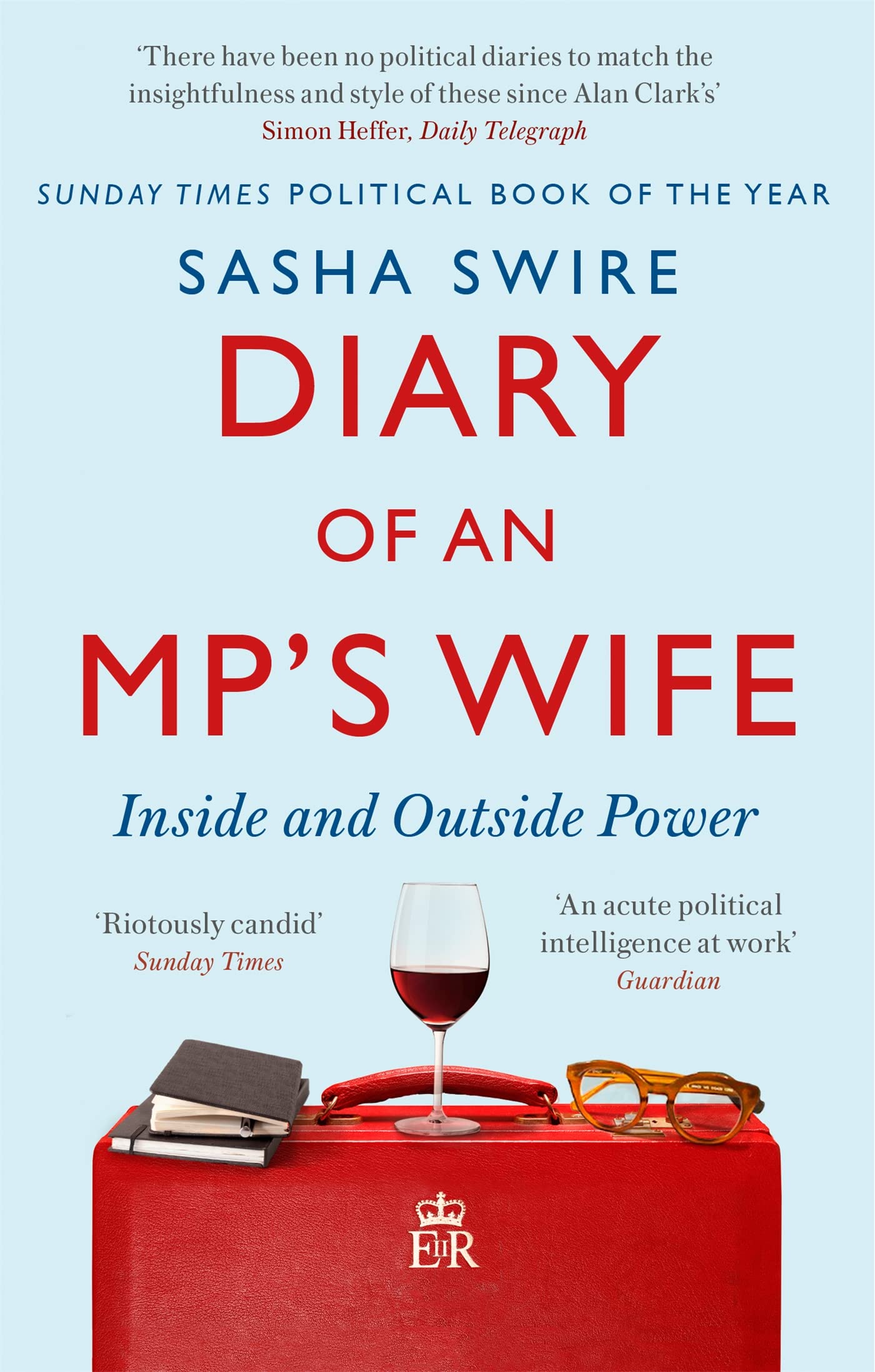 Diary of an MP's Wife: Inside and Outside Power,Used
