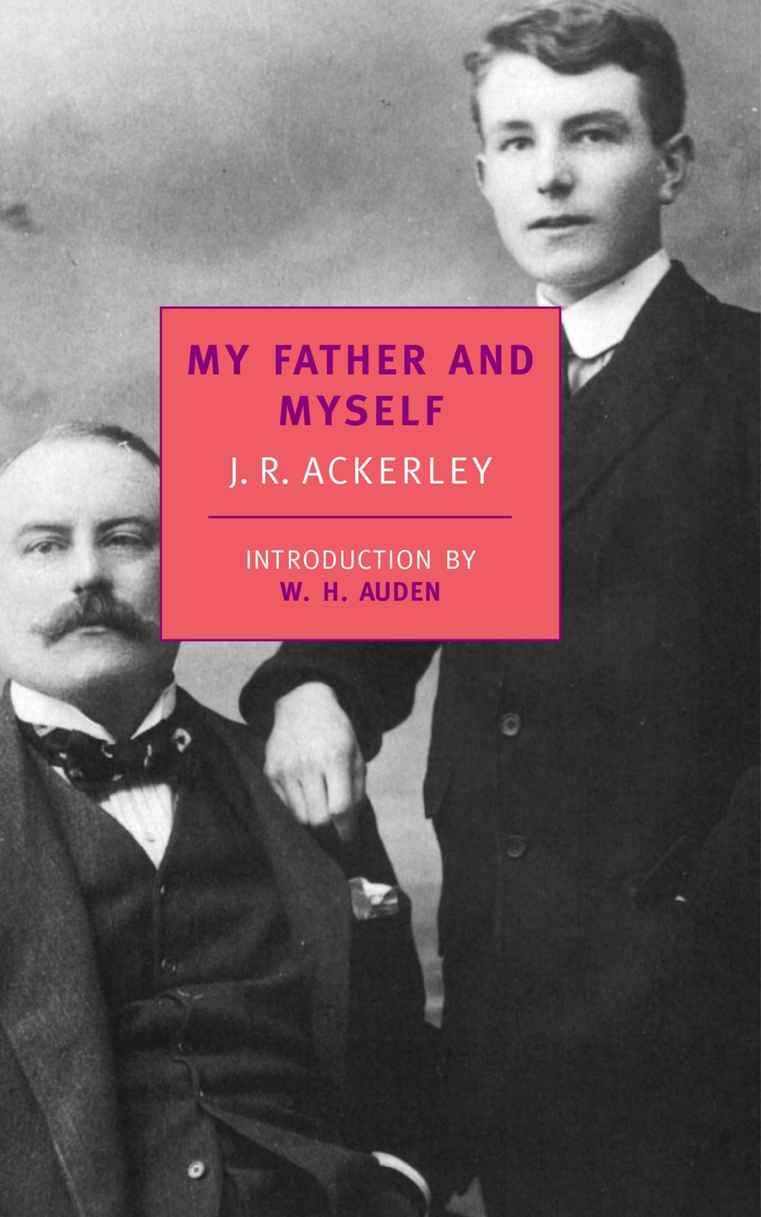 My Father And Myself (Nyrb Classics S),New