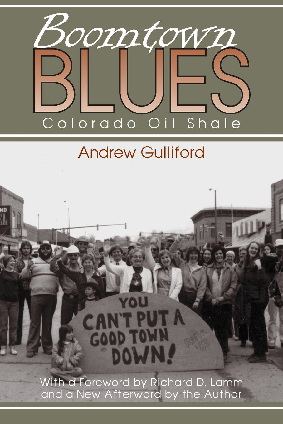 Boomtown Blues: Colorado Oil Shale, Revised Edition (Mining The American West),Used