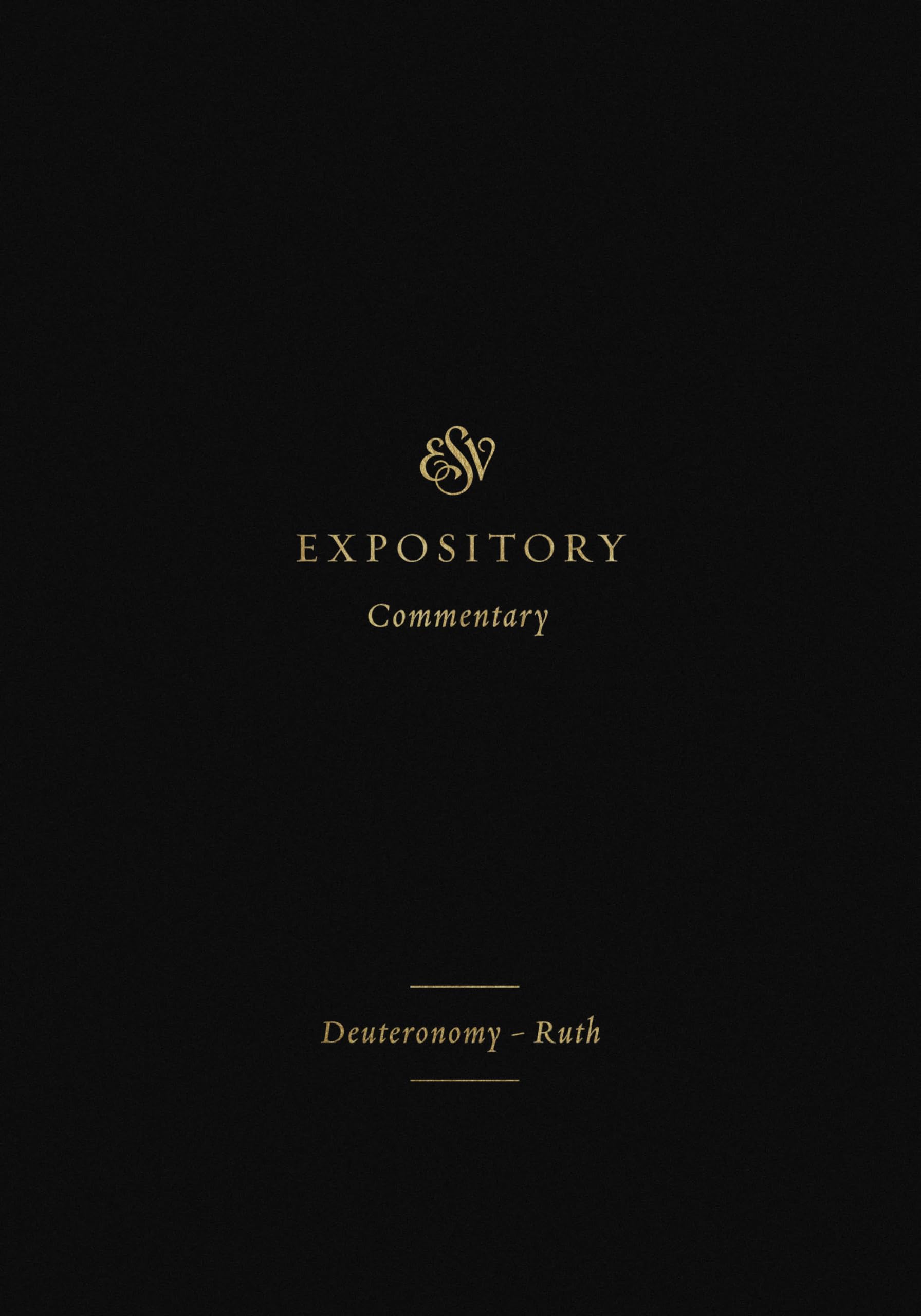 ESV Expository Commentary: DeuteronomyRuth (Volume, 2),Used