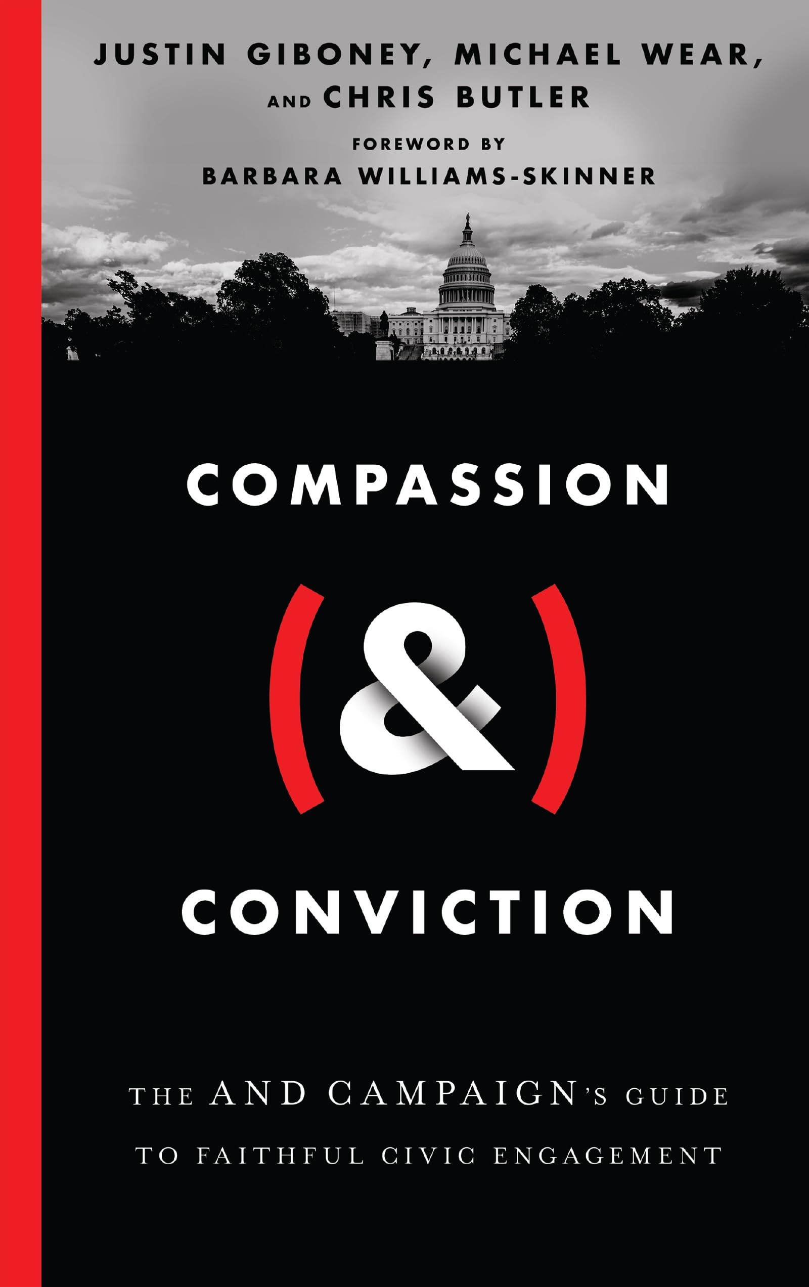 Compassion (&) Conviction: The AND Campaign's Guide to Faithful Civic Engagement,Used