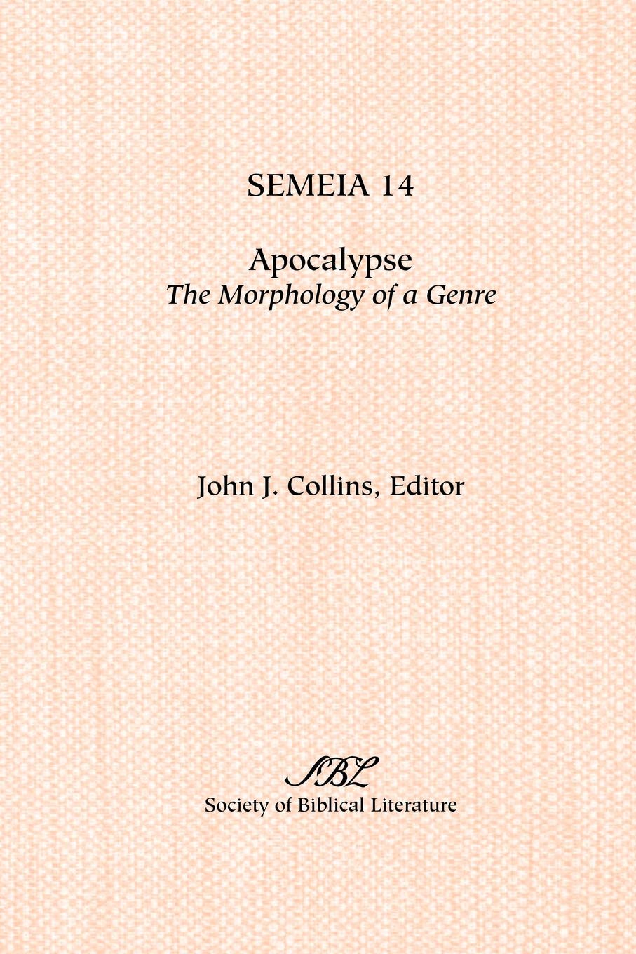 Semeia 14: Apocalypse: Themorphology of a Genre,Used