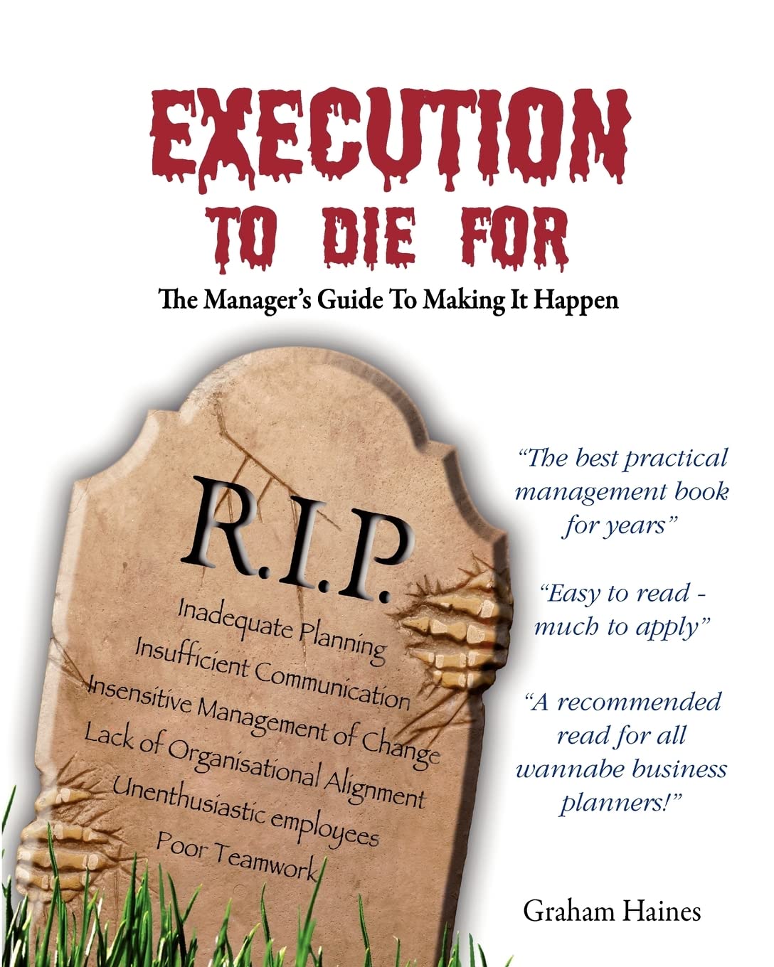Execution to Die For: The manager's guide to making it happen,New
