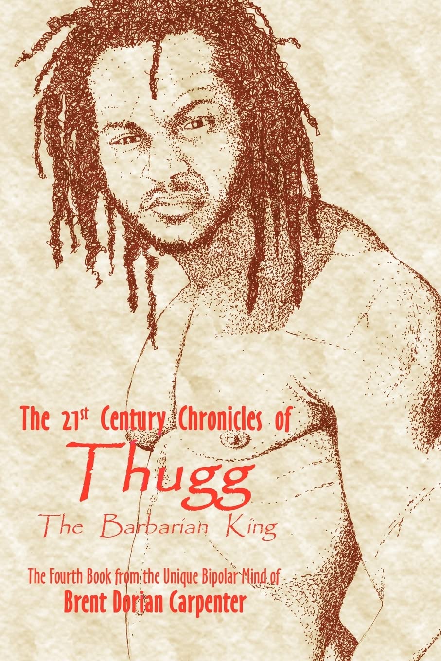 The 21st Century Chronicles of Thugg the Barbarian King,Used