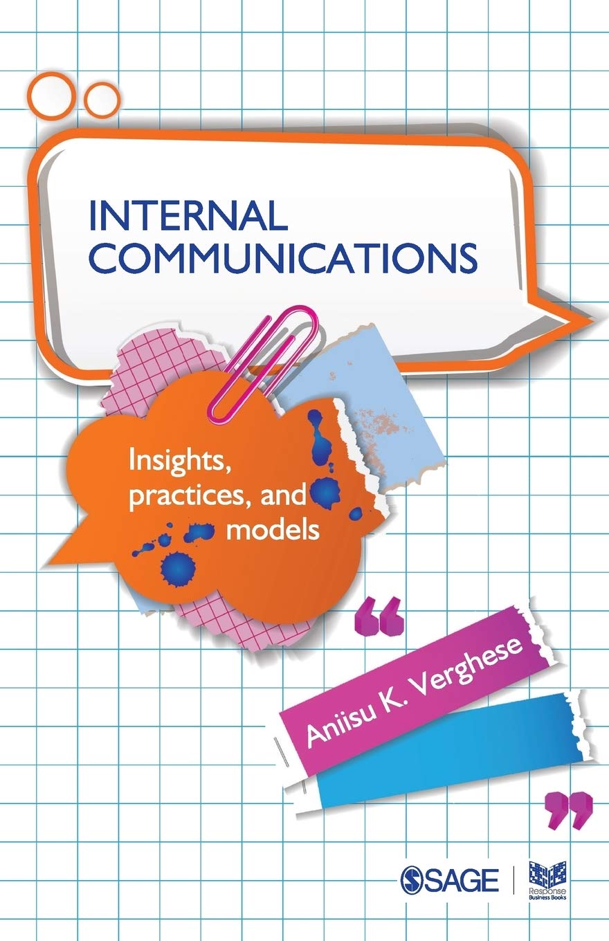 Internal Communications: Insights, Practices And Models,New