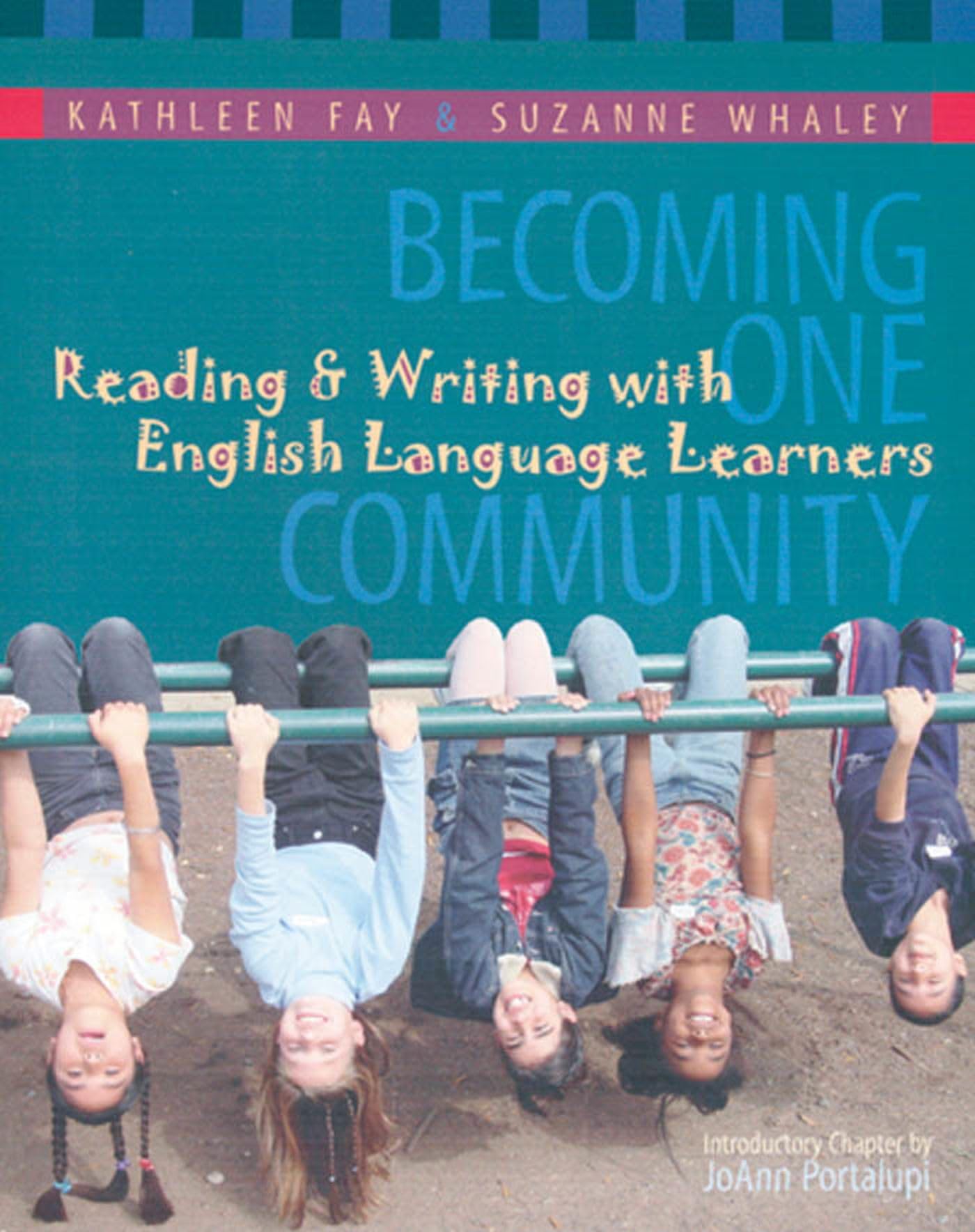 Becoming One Community: Reading & Writing with English Language Learners,Used
