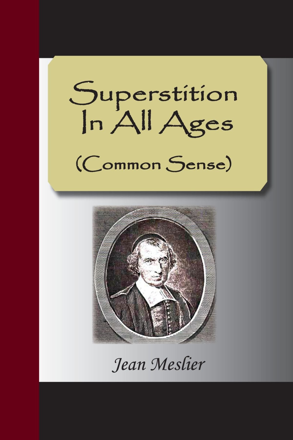 Superstition In All Ages (Common Sense),Used