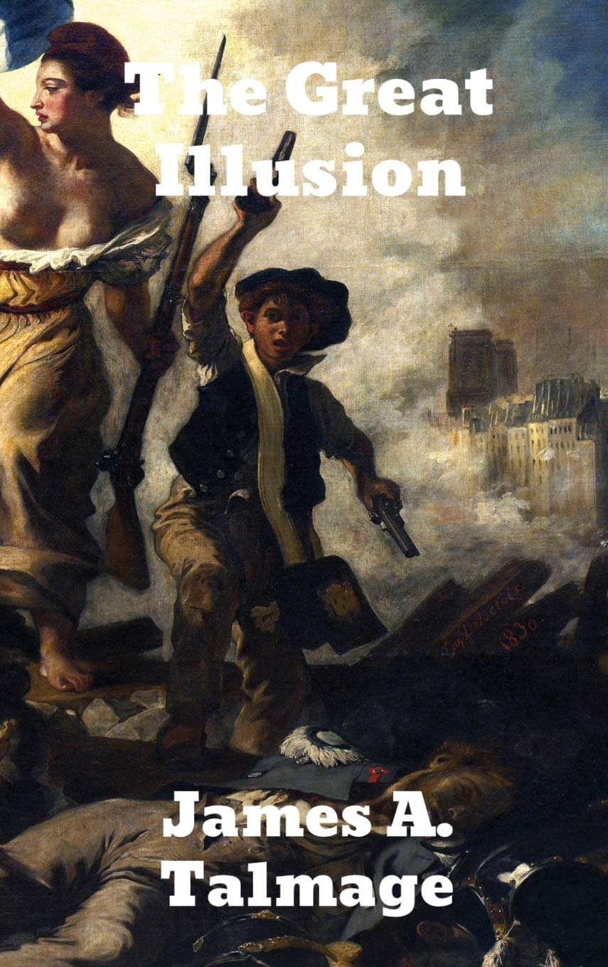 The Great Illusion: A Study of the Relation of Military Power to National Advantage,Used