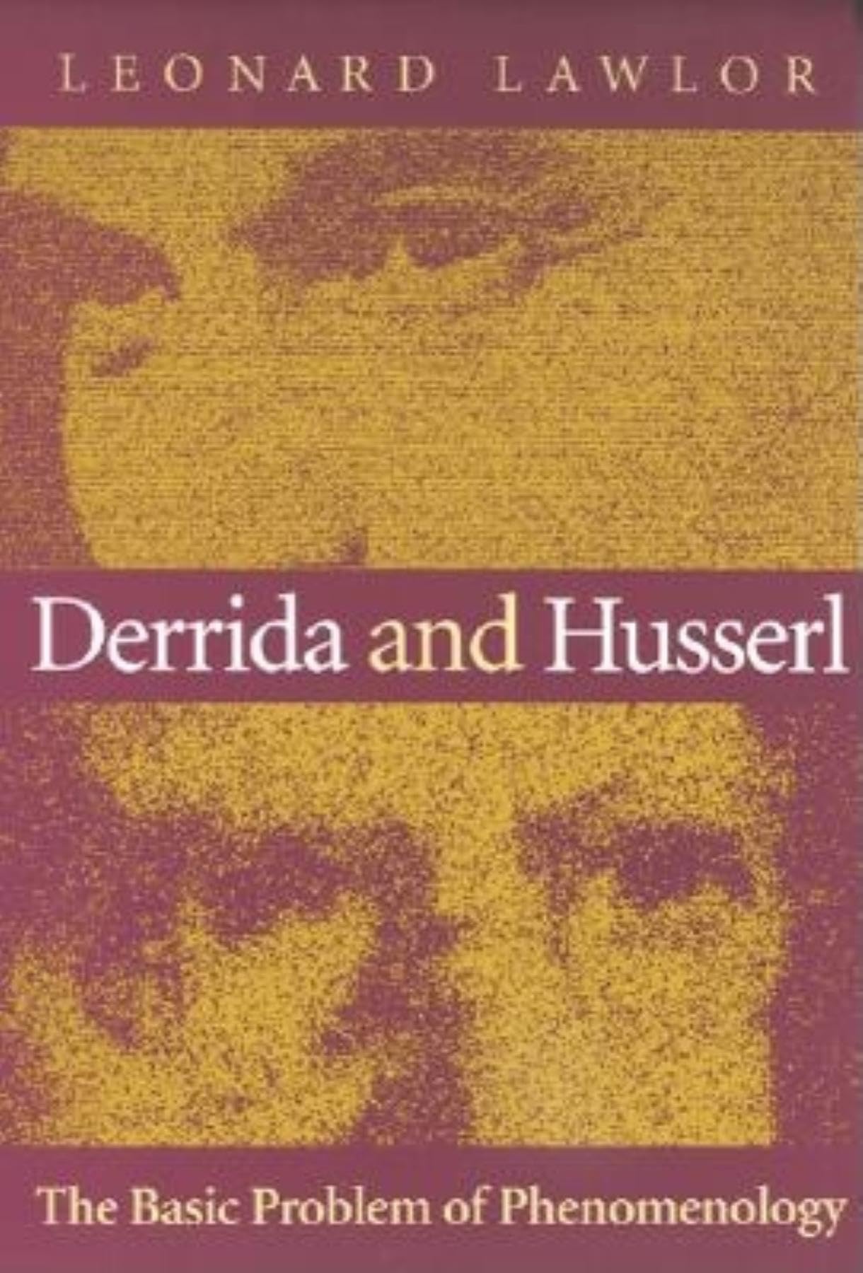 Derrida and Husserl: The Basic Problem of Phenomenology,Used
