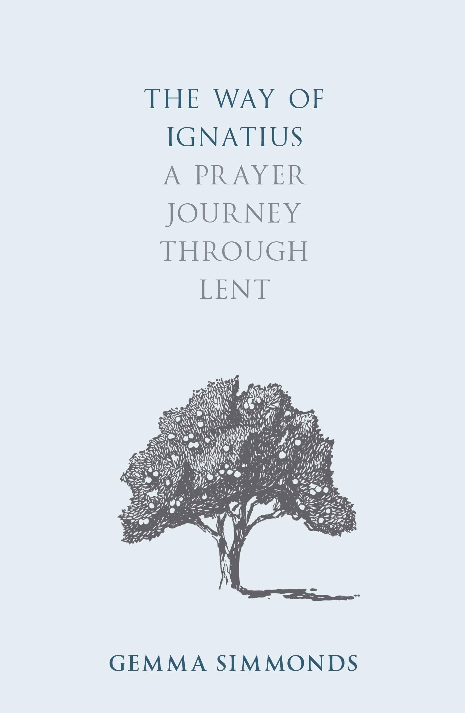 The Way of Ignatius: A Prayer Journey through Lent,Used