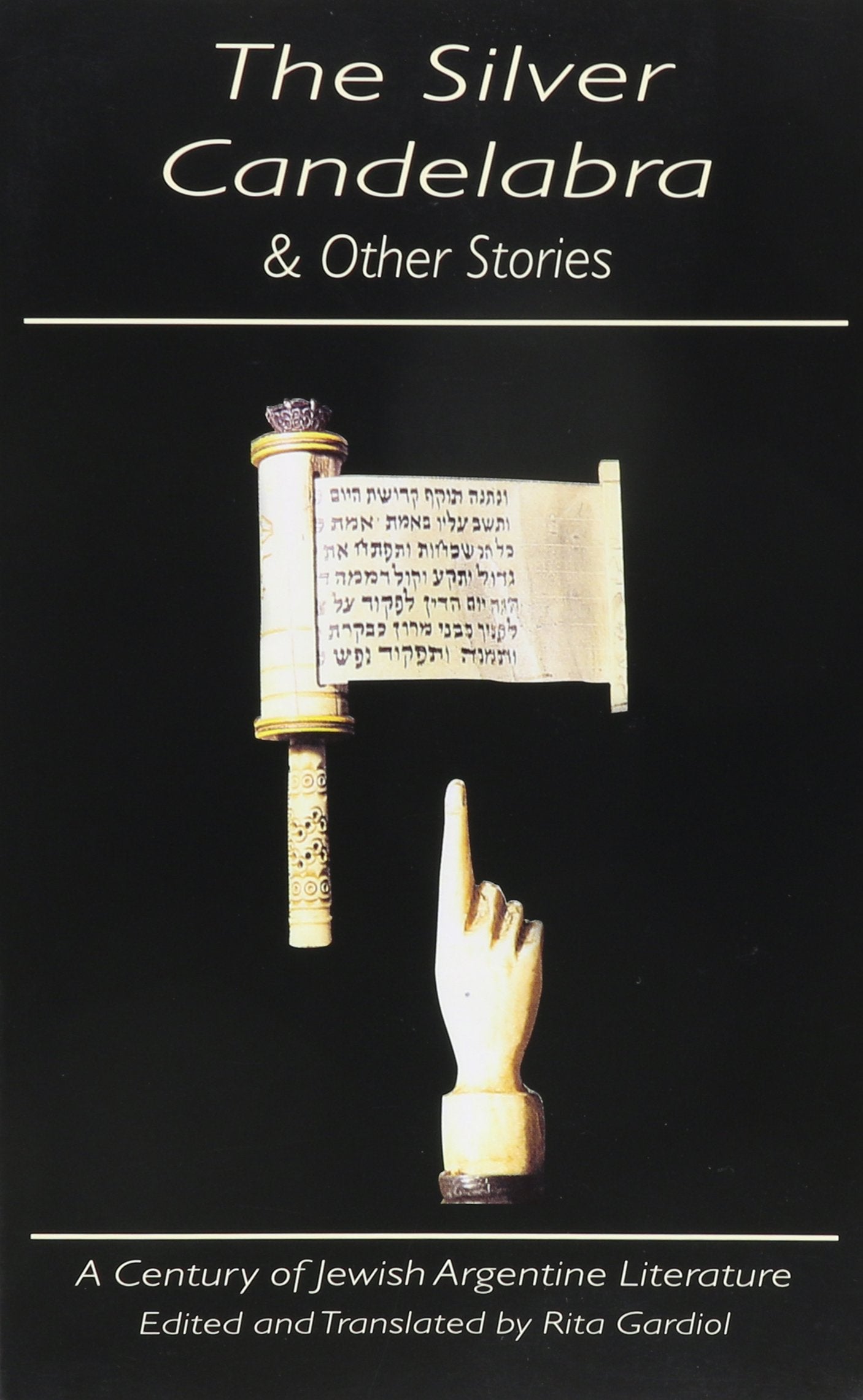The Silver Candelabra & Other Stories: A Century of Jewish Argentine Literature (Discoveries),Used