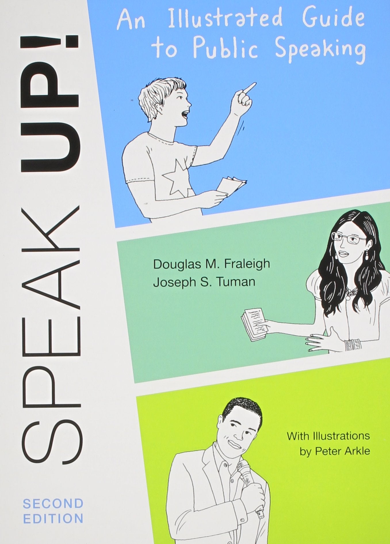 Speak Up: An Illustrated Guide to Public Speaking,Used