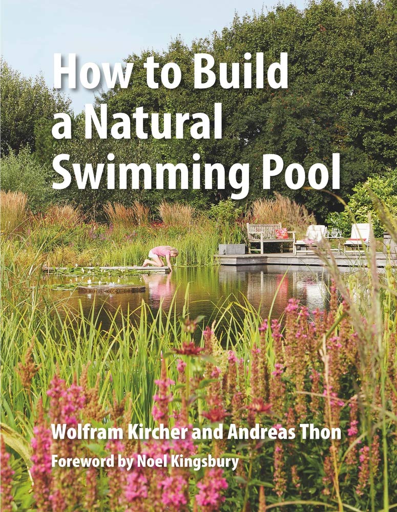 How to Build a Natural Swimming Pool,New