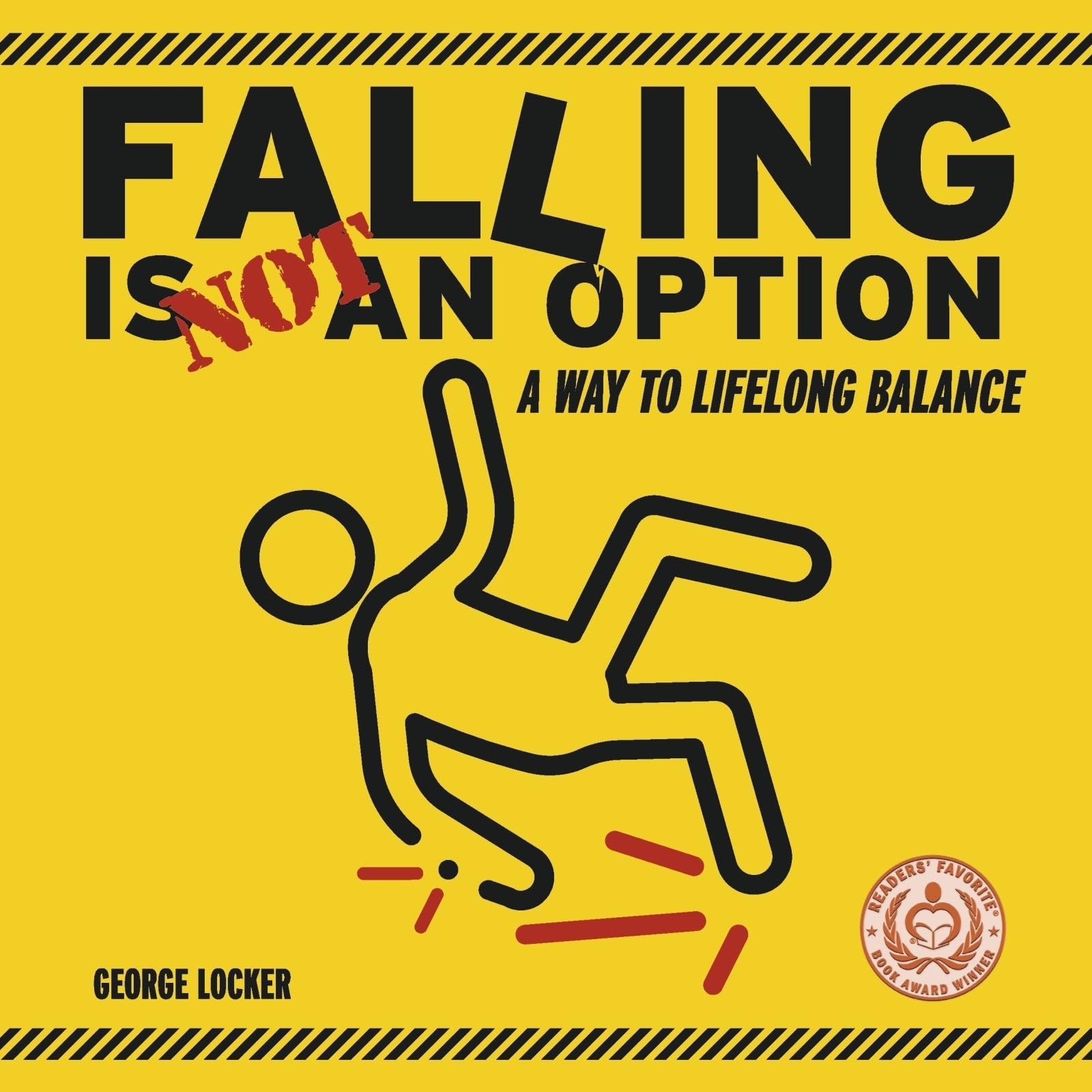 Falling Is Not An Option: A Way To Lifelong Balance