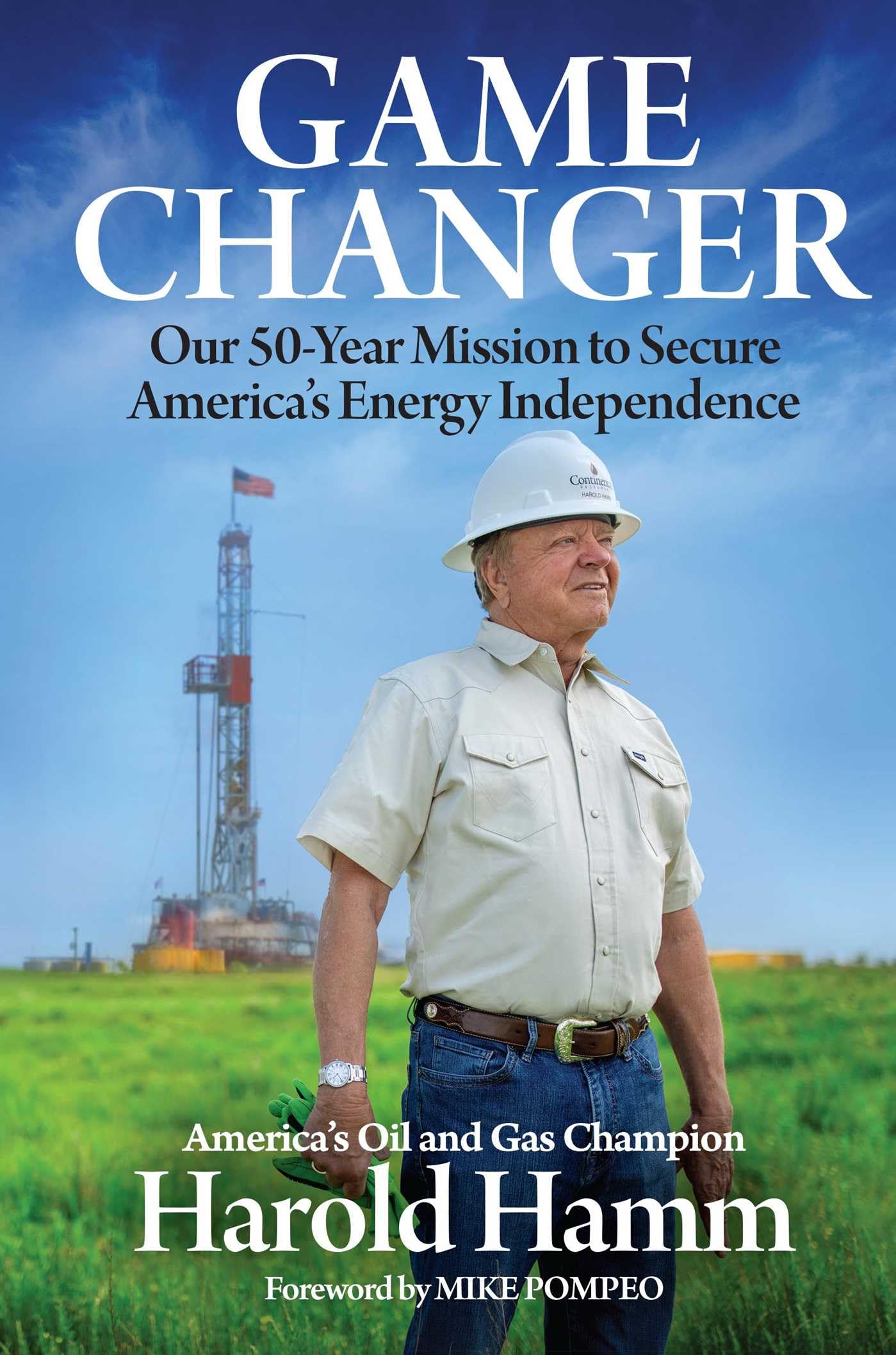 Game Changer: Our Fiftyyear Mission To Secure America'S Energy Independence,New